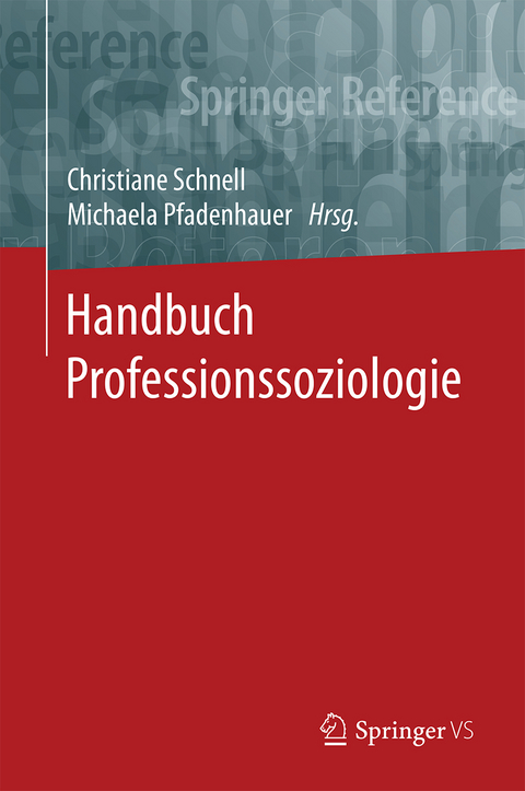 Handbuch Professionssoziologie - 