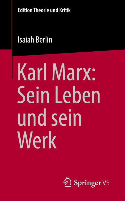 Karl Marx: Sein Leben und sein Werk - Isaiah Berlin