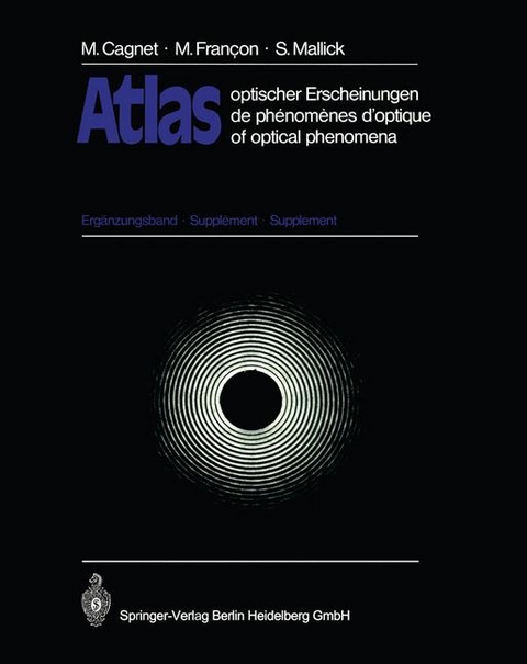 Atlas optischer Erscheinungen / Atlas de phénomènes d’optique / Atlas of Optical Phenomena - Michel Cagnet, M. Francon, S. Mallick