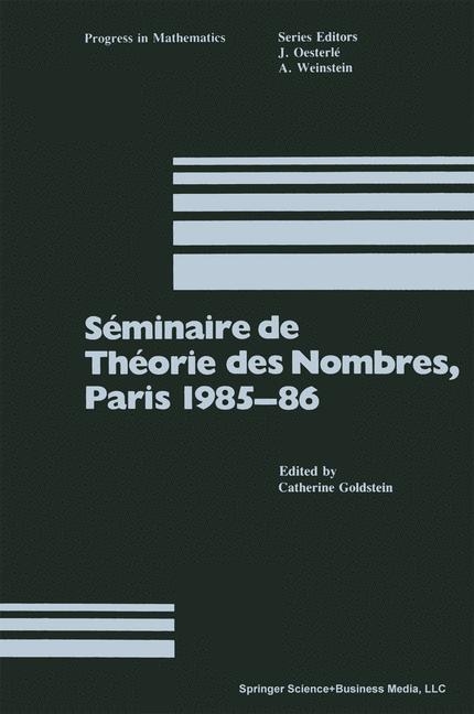 Séminaire de Théorie Des Nombres, Paris 1985-86 - 