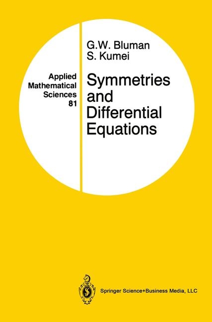 Symmetries and Differential Equations - George W. Bluman, Sukeyuki Kumei