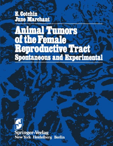 Animal Tumors of the Female Reproductive Tract - E. Cotchin, J. Marchant