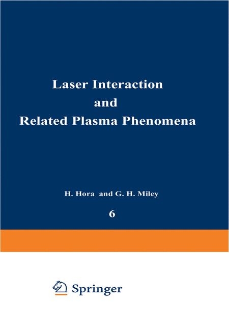 Laser Interaction and Related Plasma Phenomena - 