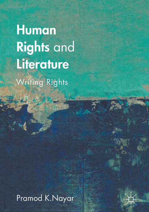 Human Rights and Literature - Pramod K. Nayar