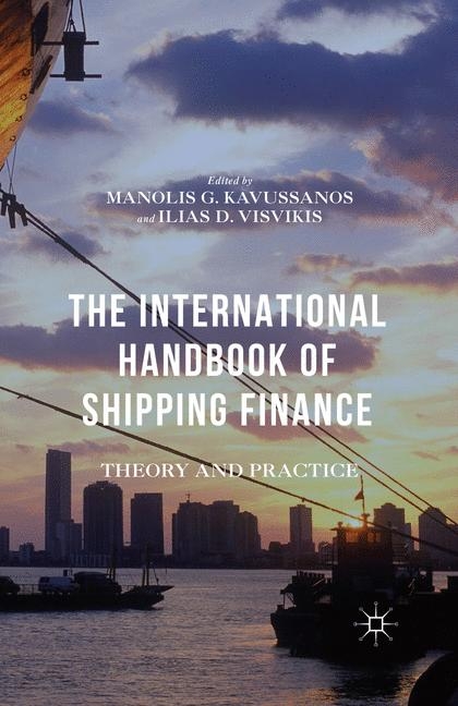 The International Handbook of Shipping Finance - 