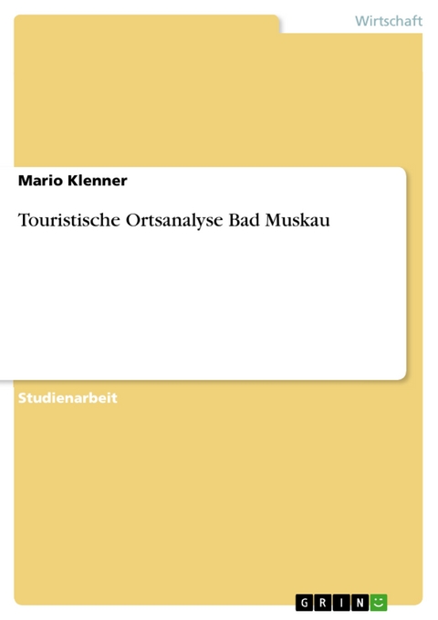 Touristische Ortsanalyse Bad Muskau -  Mario Klenner