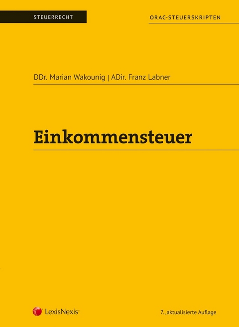 Einkommensteuer (Skriptum) - Marian Wakounig, Franz Labner