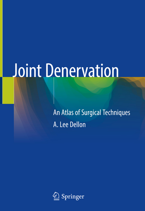 Joint Denervation - A. Lee Dellon