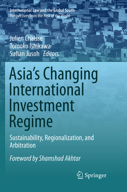 Asia's Changing International Investment Regime - 