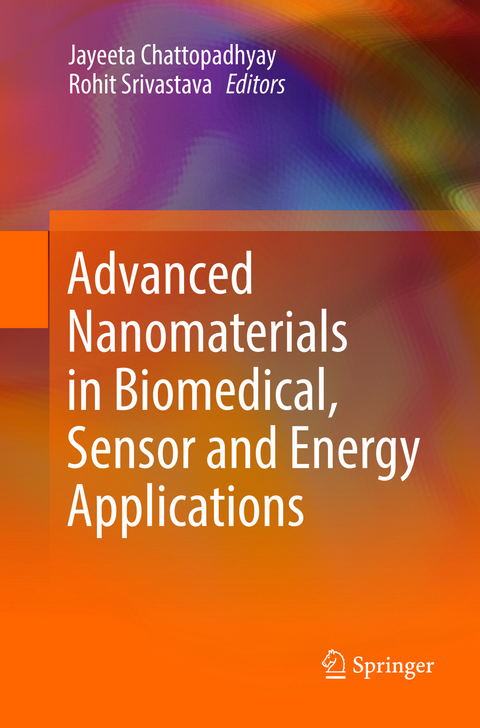 Advanced Nanomaterials in Biomedical, Sensor and Energy Applications - 