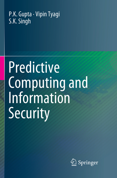 Predictive Computing and Information Security - P.K. Gupta, Vipin Tyagi, S.K. Singh