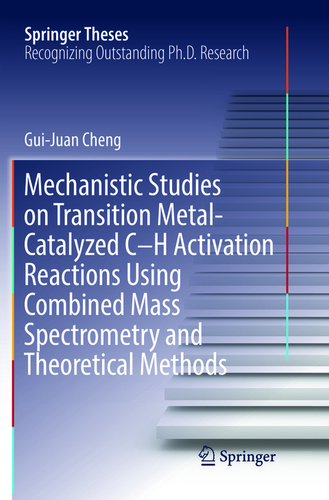 Mechanistic Studies on Transition Metal-Catalyzed C–H Activation Reactions Using Combined Mass Spectrometry and Theoretical Methods - Gui-Juan Cheng