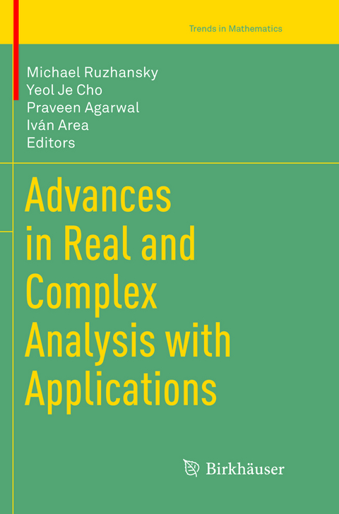 Advances in Real and Complex Analysis with Applications - 