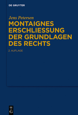 Montaignes Erschließung der Grundlagen des Rechts - Jens Petersen