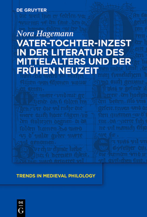 Vater-Tochter-Inzest in der Literatur des Mittelalters und der Frühen Neuzeit - Nora Hagemann