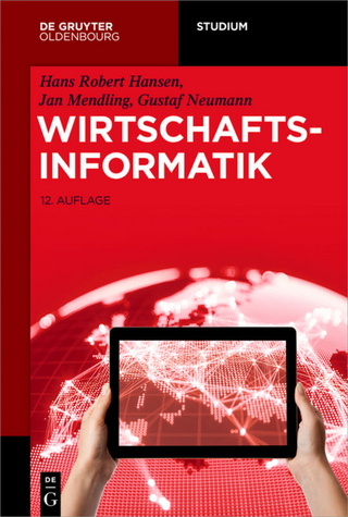 Wirtschaftsinformatik - Hans Robert Hansen; Jan Mendling; Gustaf Neumann