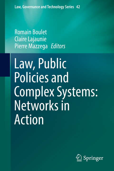 Law, Public Policies and Complex Systems: Networks in Action - 