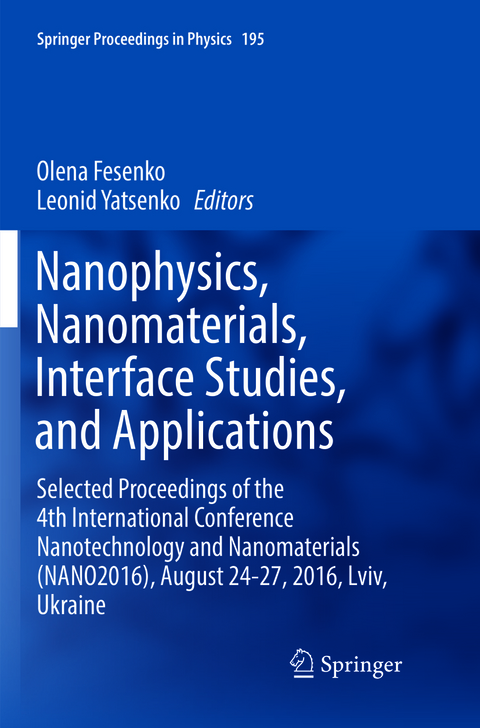 Nanophysics, Nanomaterials, Interface Studies, and Applications - 