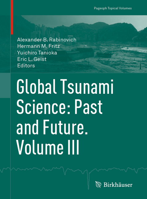 Global Tsunami Science: Past and Future. Volume III - 