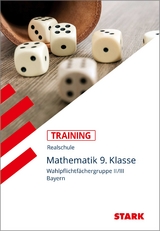 STARK Training Realschule - Mathematik 9. Klasse - Gruppe II/III - Hansen, Jutta