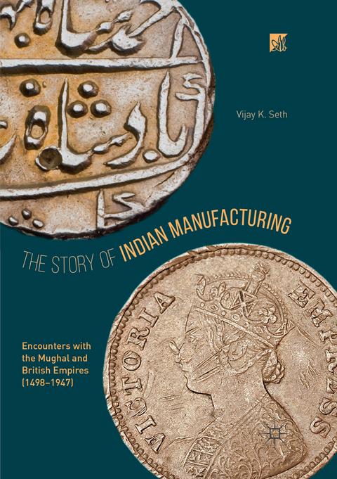 The Story of Indian Manufacturing - Vijay K. Seth