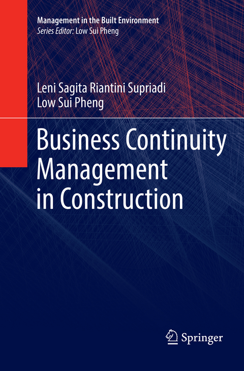 Business Continuity Management in Construction - Leni Sagita Riantini Supriadi, Low Sui Pheng