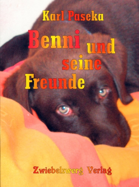 Benni und seine Freunde - Karl Paseka