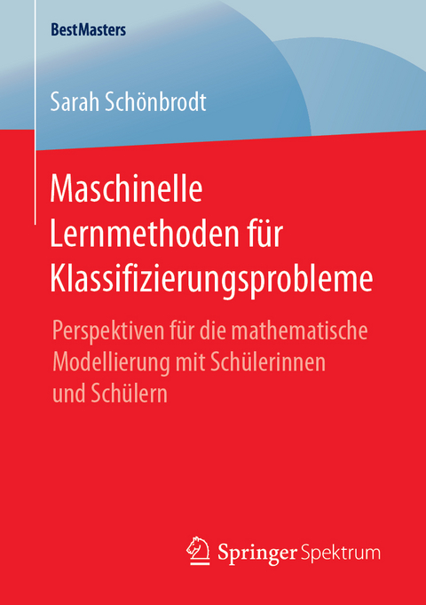 Maschinelle Lernmethoden für Klassifizierungsprobleme - Sarah Schönbrodt