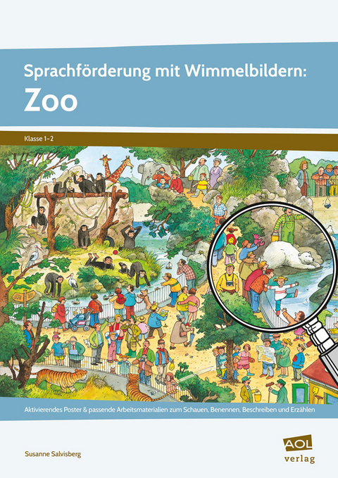 Sprachförderung mit Wimmelbildern: Zoo - Susanne Salvisberg