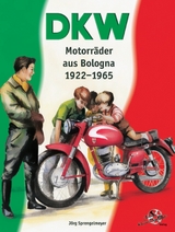 DKW Motorräder aus Bologna 1922-1965 - Jörg Sprengelmeyer