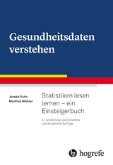 Gesundheitsdaten verstehen - Kuhn, Joseph; Wildner, Manfred