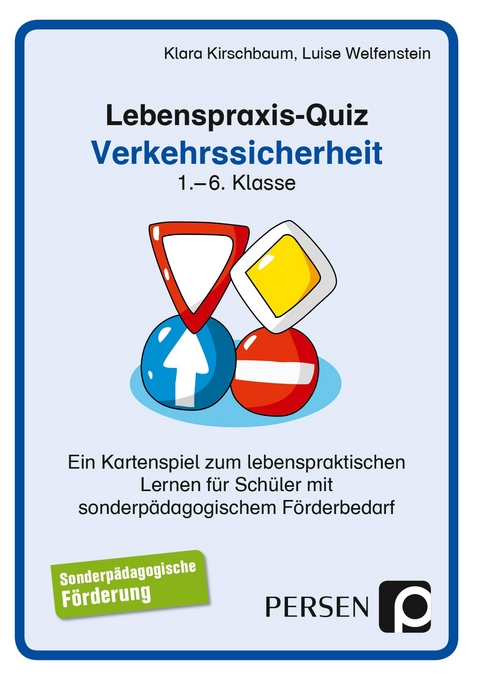 Lebenspraxis-Quiz: Verkehrssicherheit - Klara Kirschbaum, Luise Welfenstein