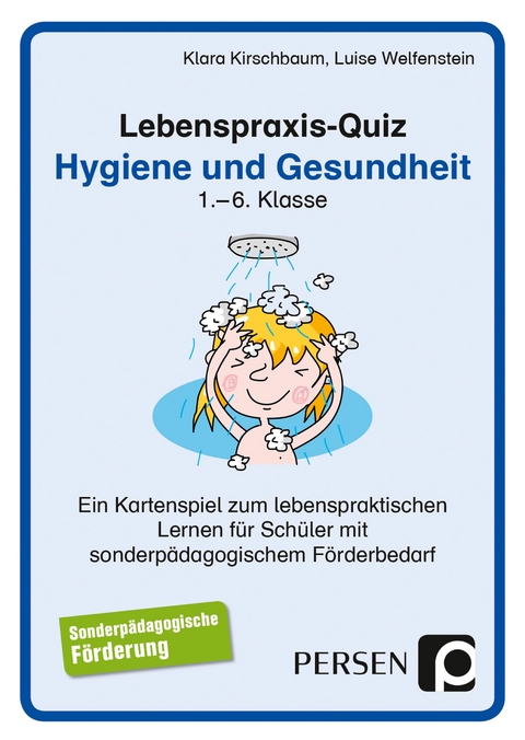 Lebenspraxis-Quiz: Hygiene und Gesundheit - Klara Kirschbaum, Luise Welfenstein