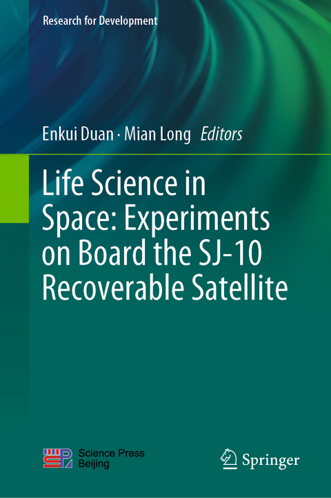 Life Science in Space: Experiments on Board the SJ-10 Recoverable Satellite - 