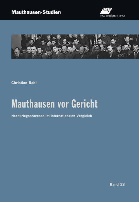 Mauthausen vor Gericht - Christian Rabl