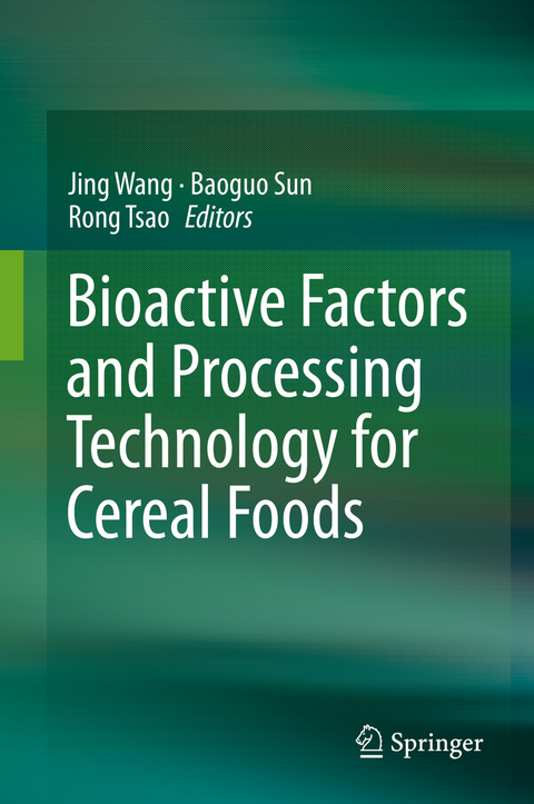 Bioactive Factors and Processing Technology for Cereal Foods - 