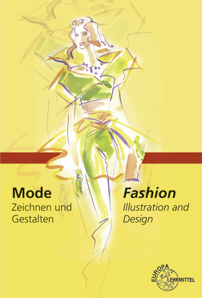 Mode - Zeichnen und Gestalten - Hannelore Eberle, Hannes Döllel, Andrea Bosch