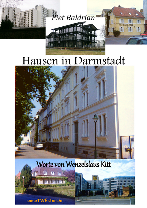 Hausen in Darmstadt - Piet / Wenzelslaus Baldrian / Kitt