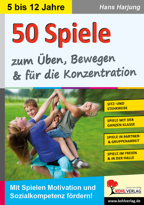 50 Spiele zum Üben, Bewegen und für die Konzentration - Hans Harjung