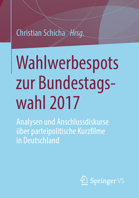 Wahlwerbespots zur Bundestagswahl 2017 - 