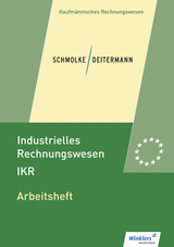 Industrielles Rechnungswesen - IKR - Flader, Björn; Deitermann, Manfred; Rückwart, Wolf-Dieter; Stobbe, Susanne