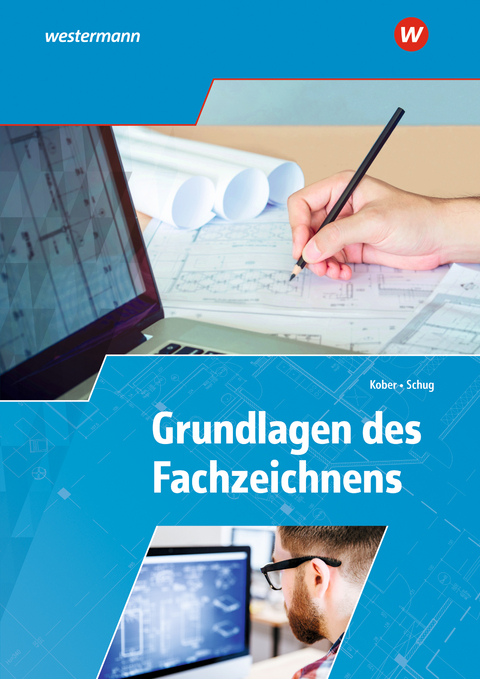 Grundlagen des Fachzeichnens - Gerold Kober, Paul Paul Schug