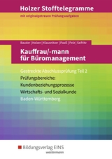 Holzer Stofftelegramme Baden-Württemberg / Holzer Stofftelegramme Baden-Württemberg – Kauffrau/-mann für Büromanagement - Bauder, Markus; Klausnitzer, Lars; Seifritz, Christian; Holzer, Volker; Pelz, Marianne; Paaß, Thomas; Kopp, Holger