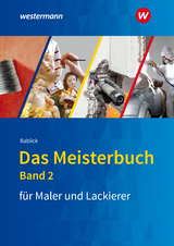 Das Meisterbuch für Maler und Lackierer - Bablick, Michael