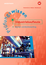 Prüfungsvorbereitung / Prüfungswissen Industriekaufleute - Weidtmann, Bernd; Walter, Klaus; Hattenhorst, Anita