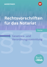 Rechtsvorschriften für das Notariat - Fischer, David