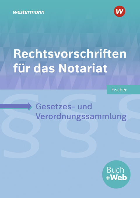 Rechtsvorschriften für das Notariat - David Fischer