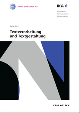 IKA 6: Textverarbeitung und Textgestaltung, Bundle mit digitalen Lösungen - Fries, Stefan