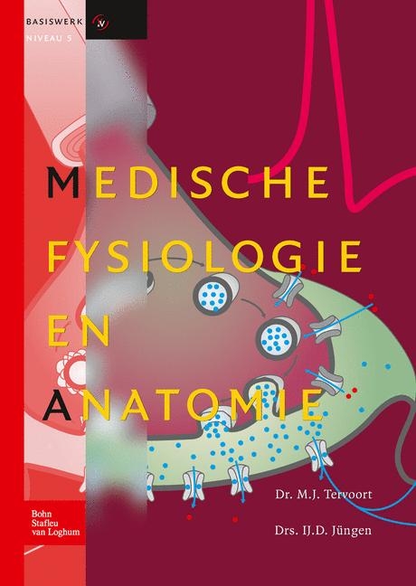 Medische Fysiologie En Anatomie - Ij D Jüngen, M J Tervoort