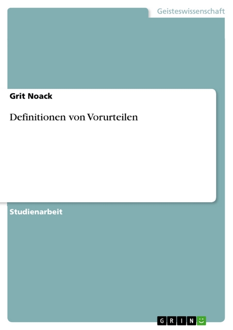 Definitionen von Vorurteilen - Grit Noack